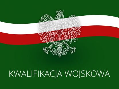 Zdjęcie do Informacja o kwalifikacji wojskowej