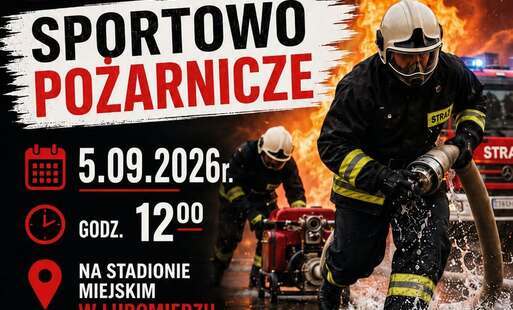 Gminne Zawody Sportowo-Pożarnicze już 5 września!