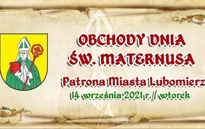 Zdjęcie do Obchody Dnia Św. Maternusa &ndash; Patrona Miasta Lubomierz