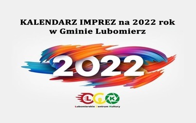 Zdjęcie do Kalendarz imprez na 2022 rok w Gminie Lubomierz